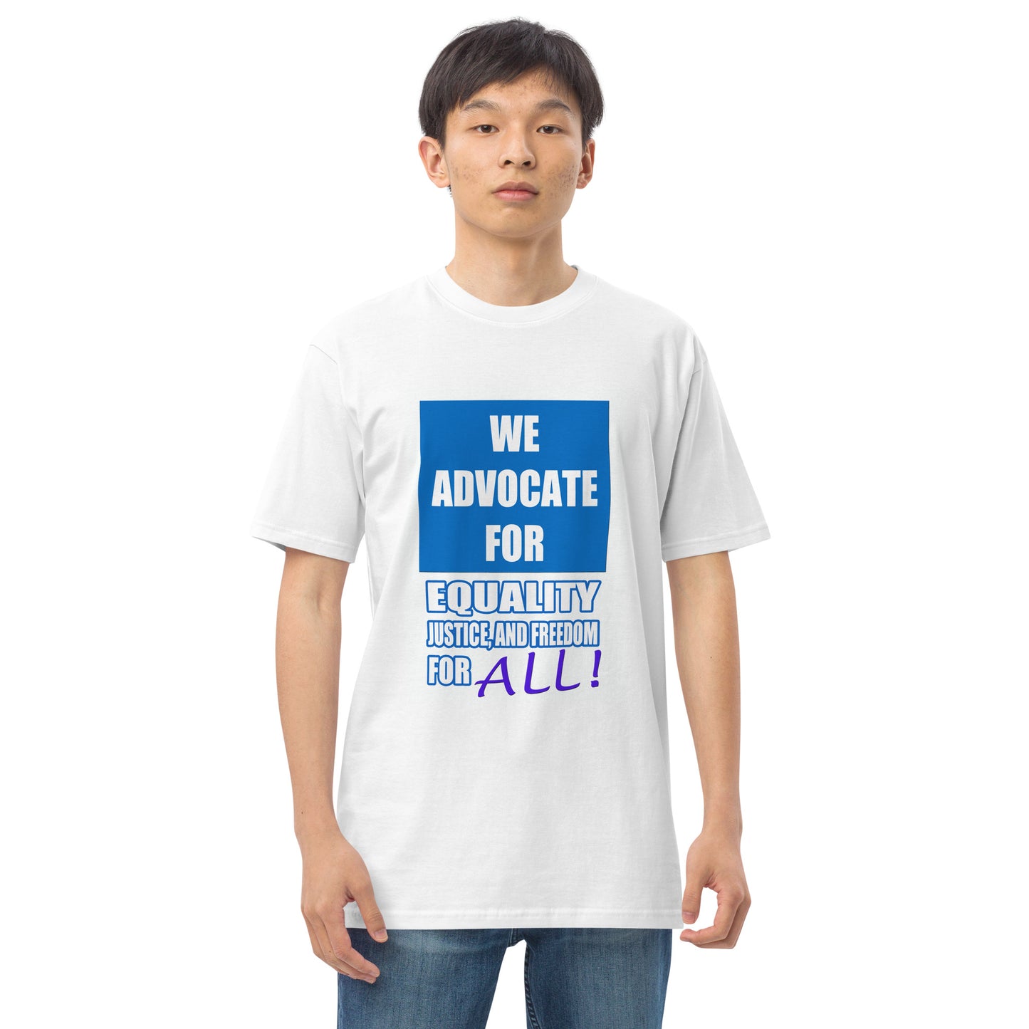 We Advocate "For All" Men’s premium heavyweight tee