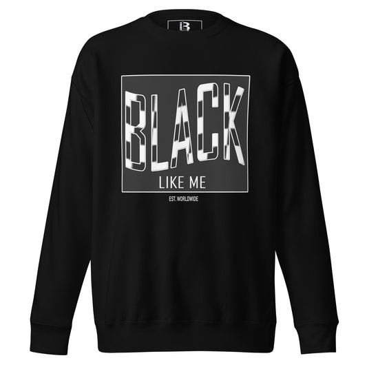 Black LIke Me "Blend" Unisex Premium Sweatshirt