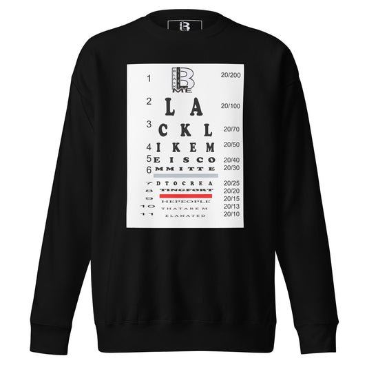 Black Like Me "20/20" Unisex Premium Sweatshirt