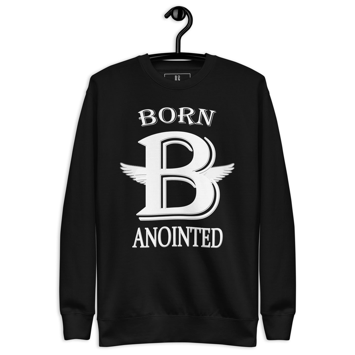 Born Anointed "Bold" Unisex Premium Sweatshirt