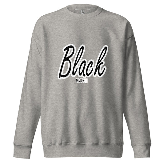 Black Like Me Elite "Signature" Unisex Premium Sweatshirt