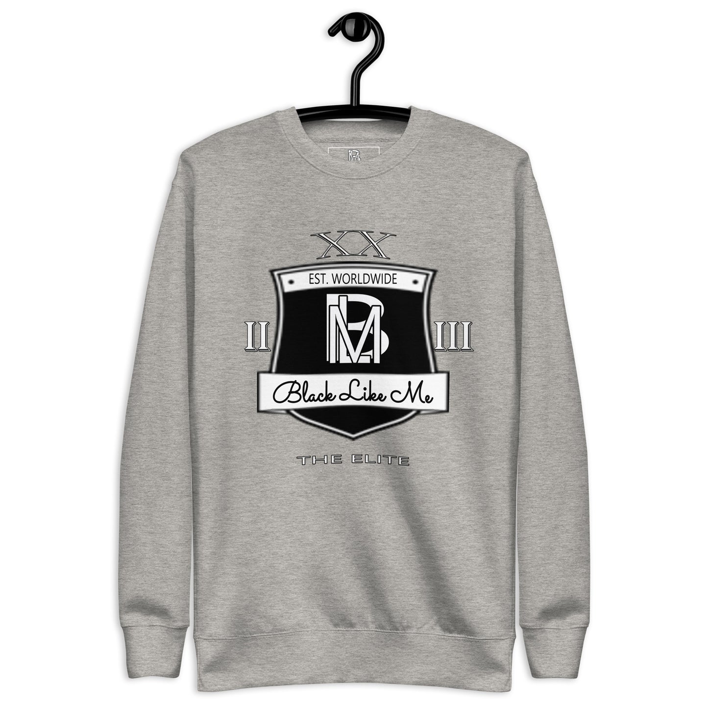 Black Like Me Elite "High Class" Unisex Premium Sweatshirt