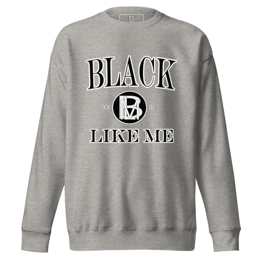 Black Like Me Elite "Empowerment" Unisex Premium Sweatshirt
