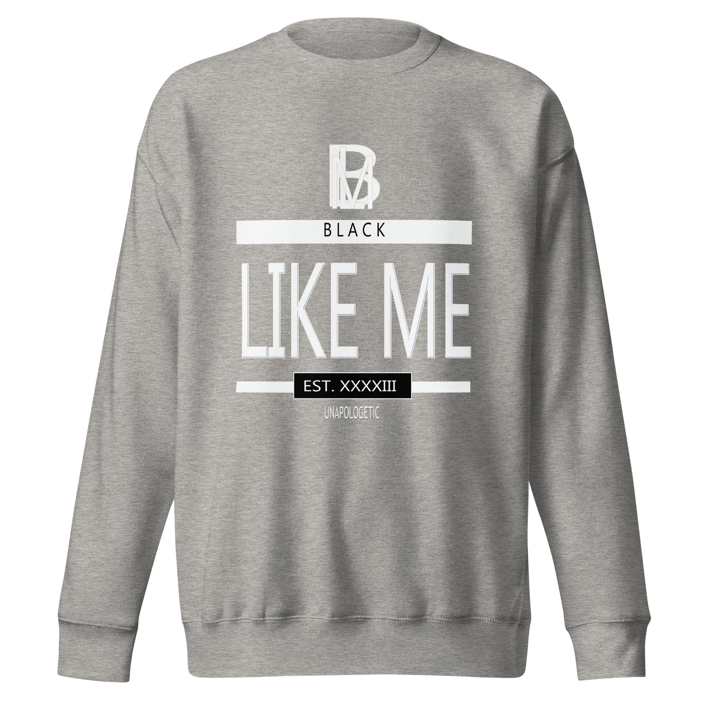 Black LIke Me Elite "You See Me" Unisex Premium Sweatshirt