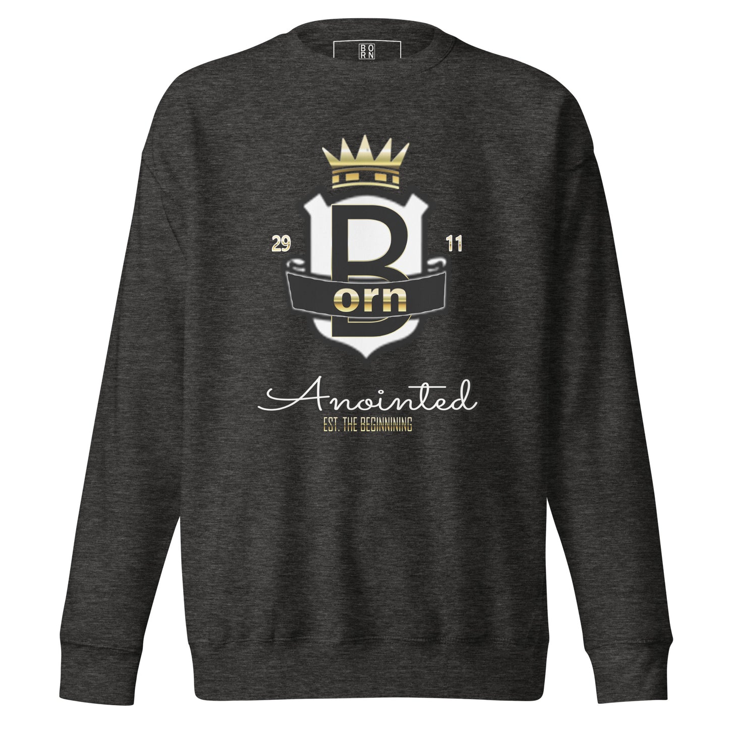 Born Anointed "Child Of The King" Unisex Premium Sweatshirt