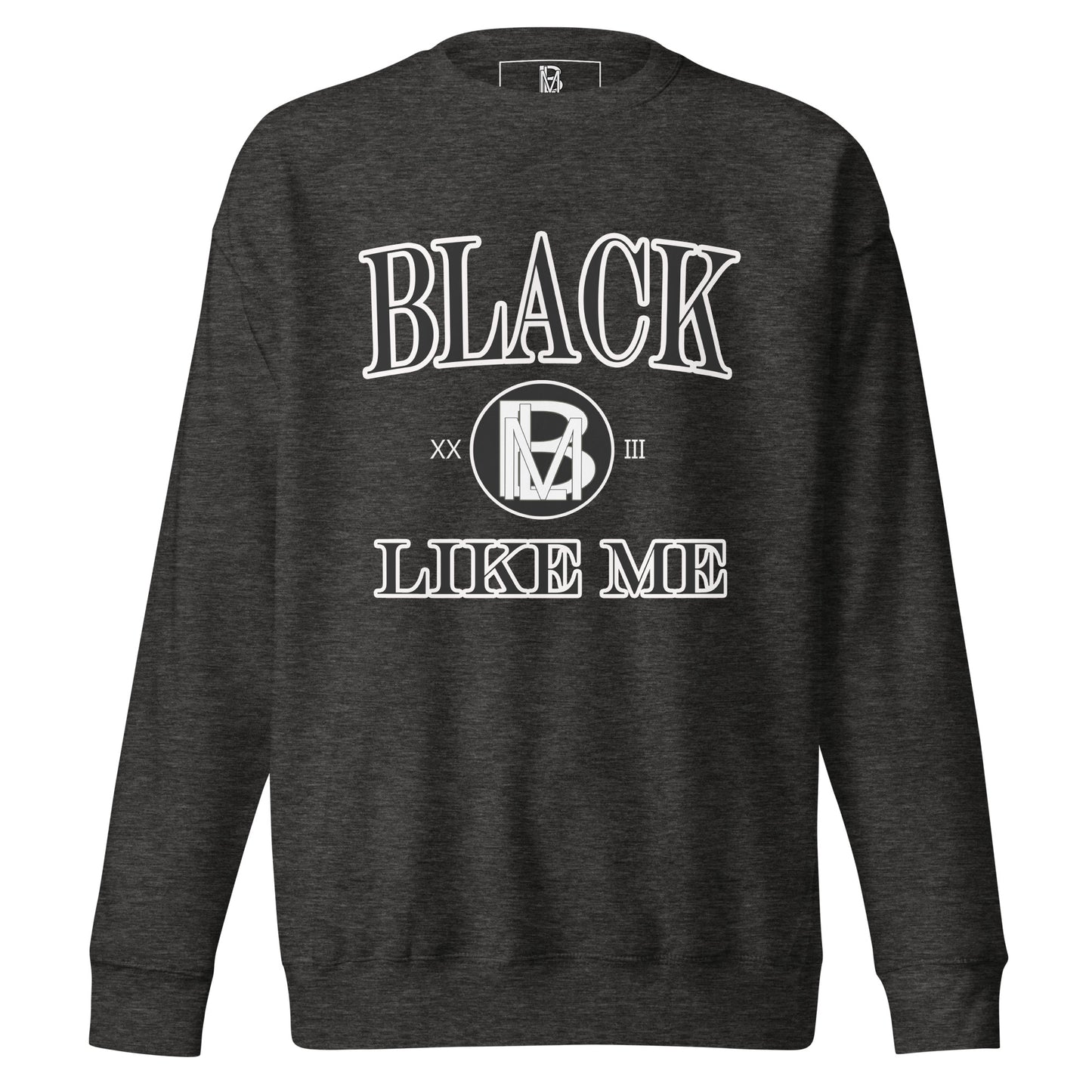 Black Like Me Elite "Empowerment" Unisex Premium Sweatshirt