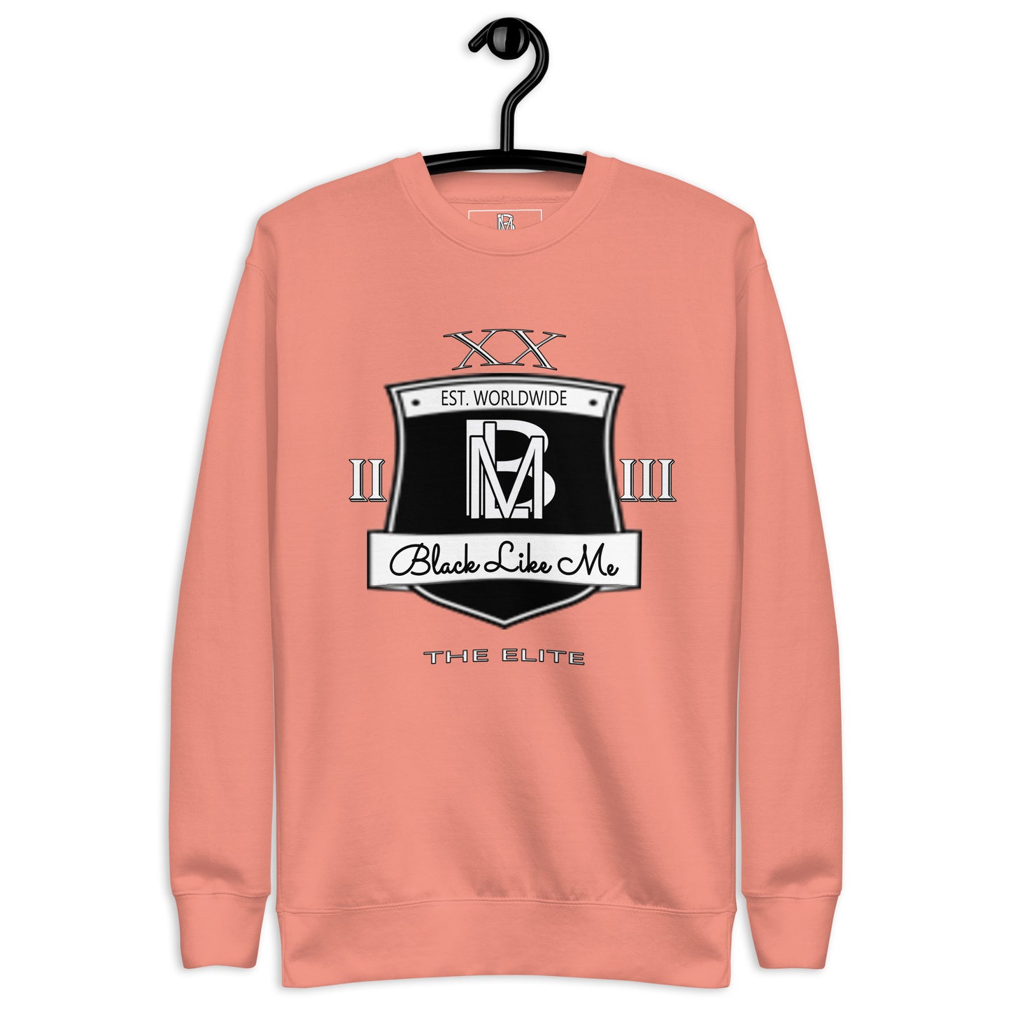 Black Like Me Elite "High Class" Unisex Premium Sweatshirt