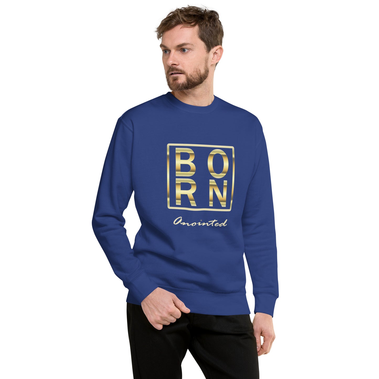 Born Anointed Gold Series Unisex Premium Sweatshirt