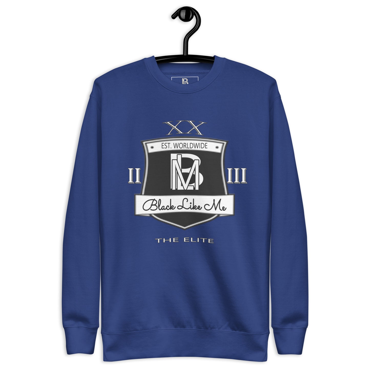 Black Like Me Elite "High Class" Unisex Premium Sweatshirt