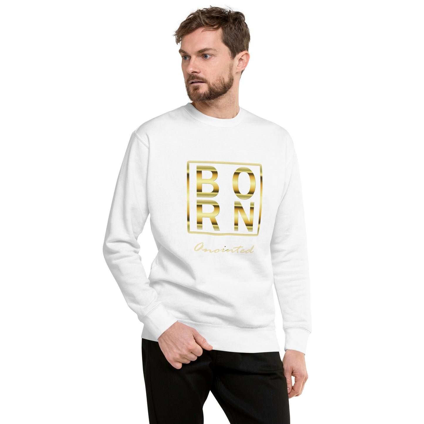 Born Anointed Gold Series Unisex Premium Sweatshirt