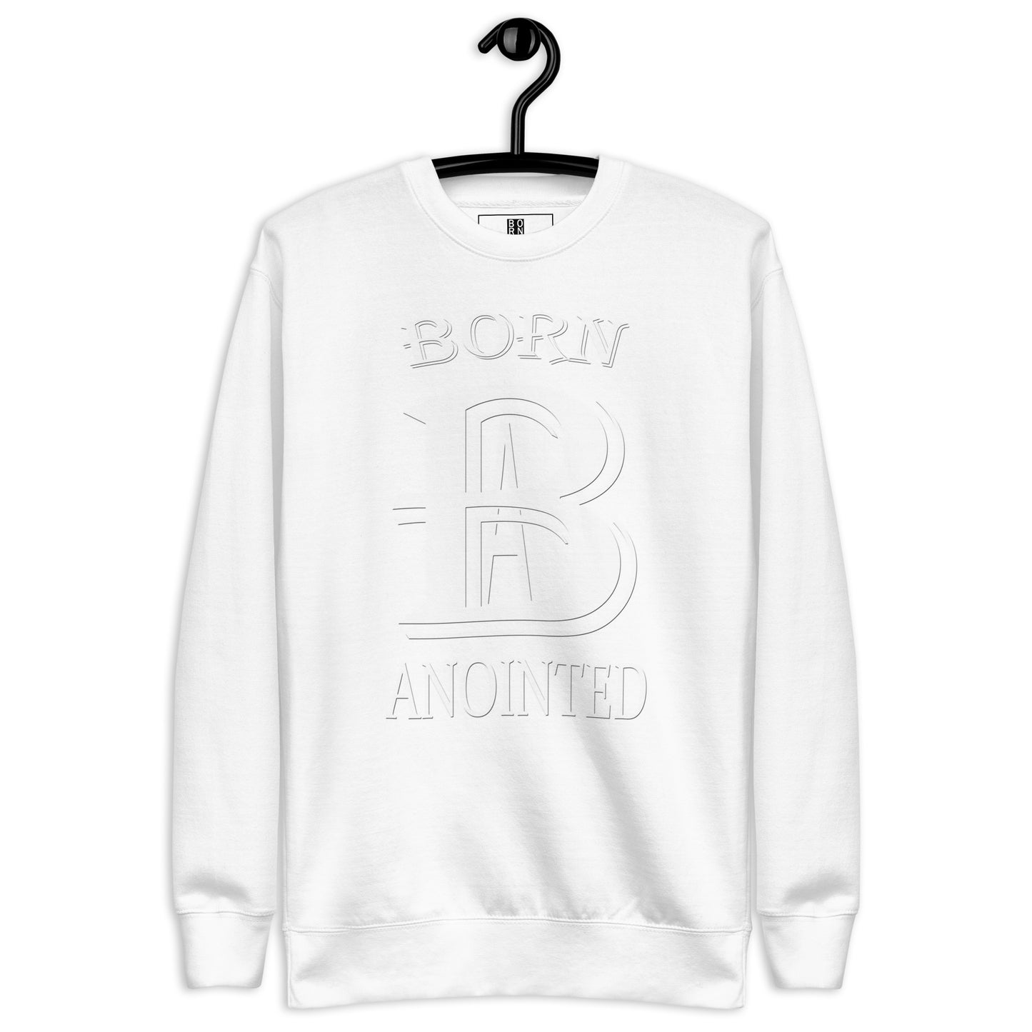 Born Anointed "Bold" Unisex Premium Sweatshirt