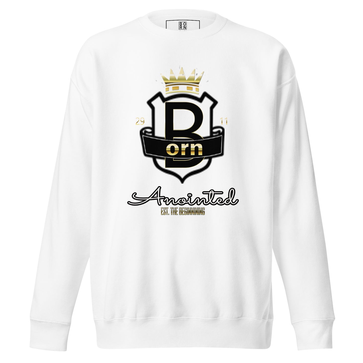 Born Anointed "Child Of The King" Unisex Premium Sweatshirt