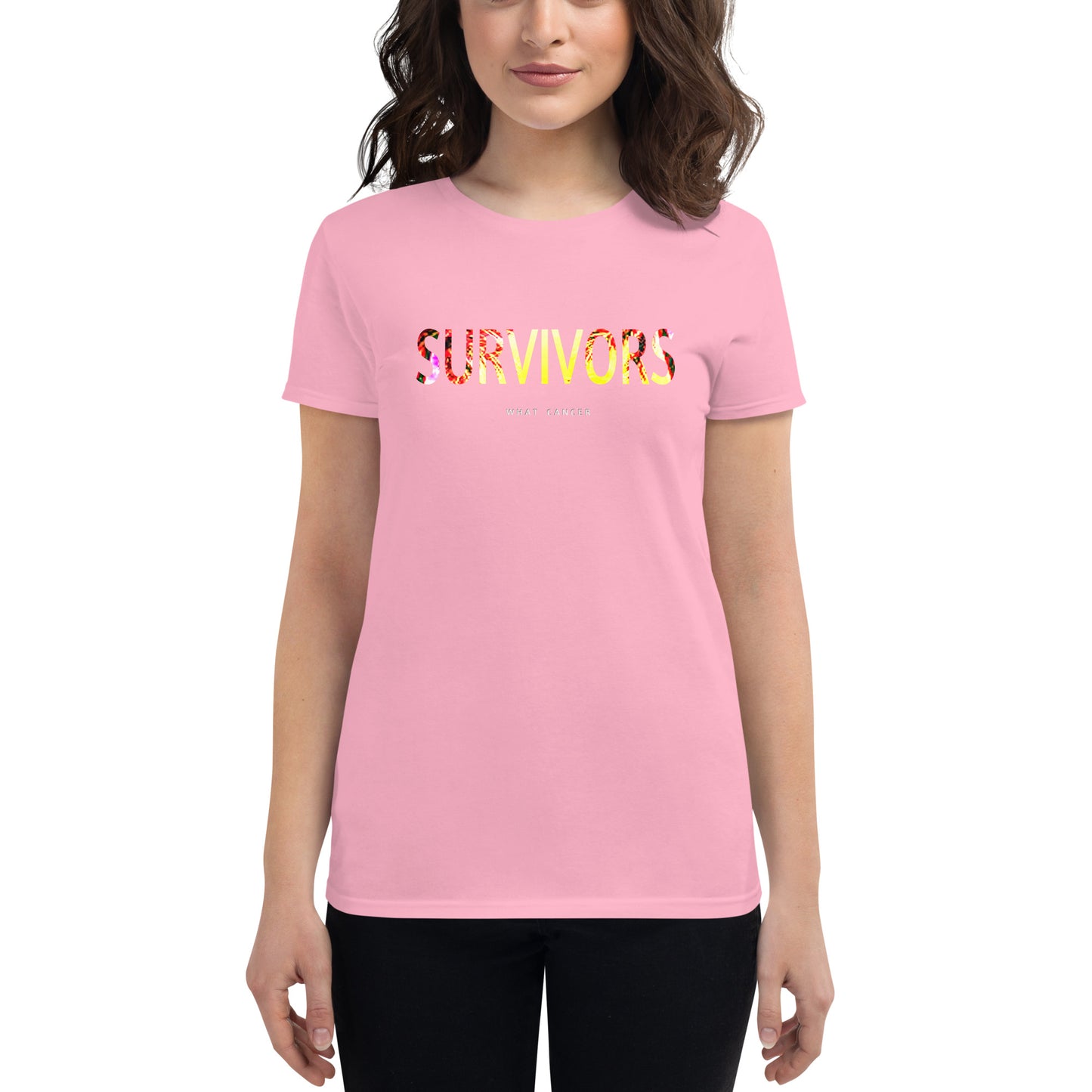 Survivors "What Cancer" Women's short sleeve t-shirt