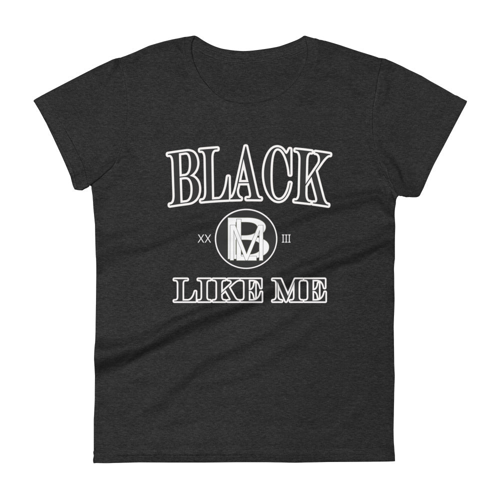 Black LIke Me Elite "Collegiate" Women's short sleeve t-shirt