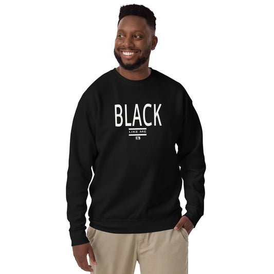 Black Like Me "Biggs" Unisex Premium Sweatshirt