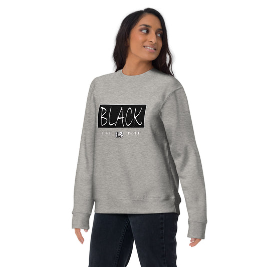 Black Like Me "The Block Is Hot" Unisex Premium Sweatshirt