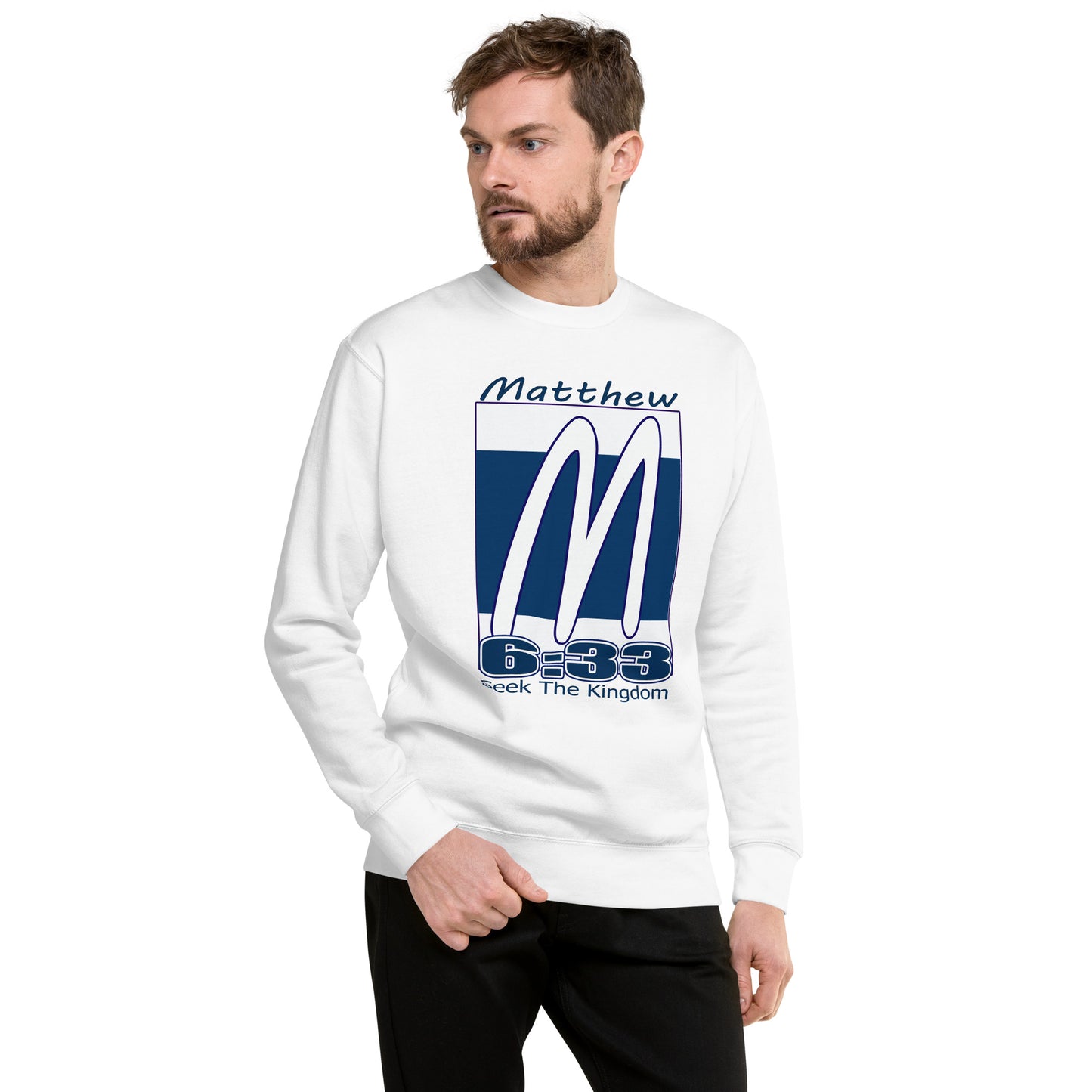 Matthew 6:33 "Kingdom" Unisex Premium Sweatshirt