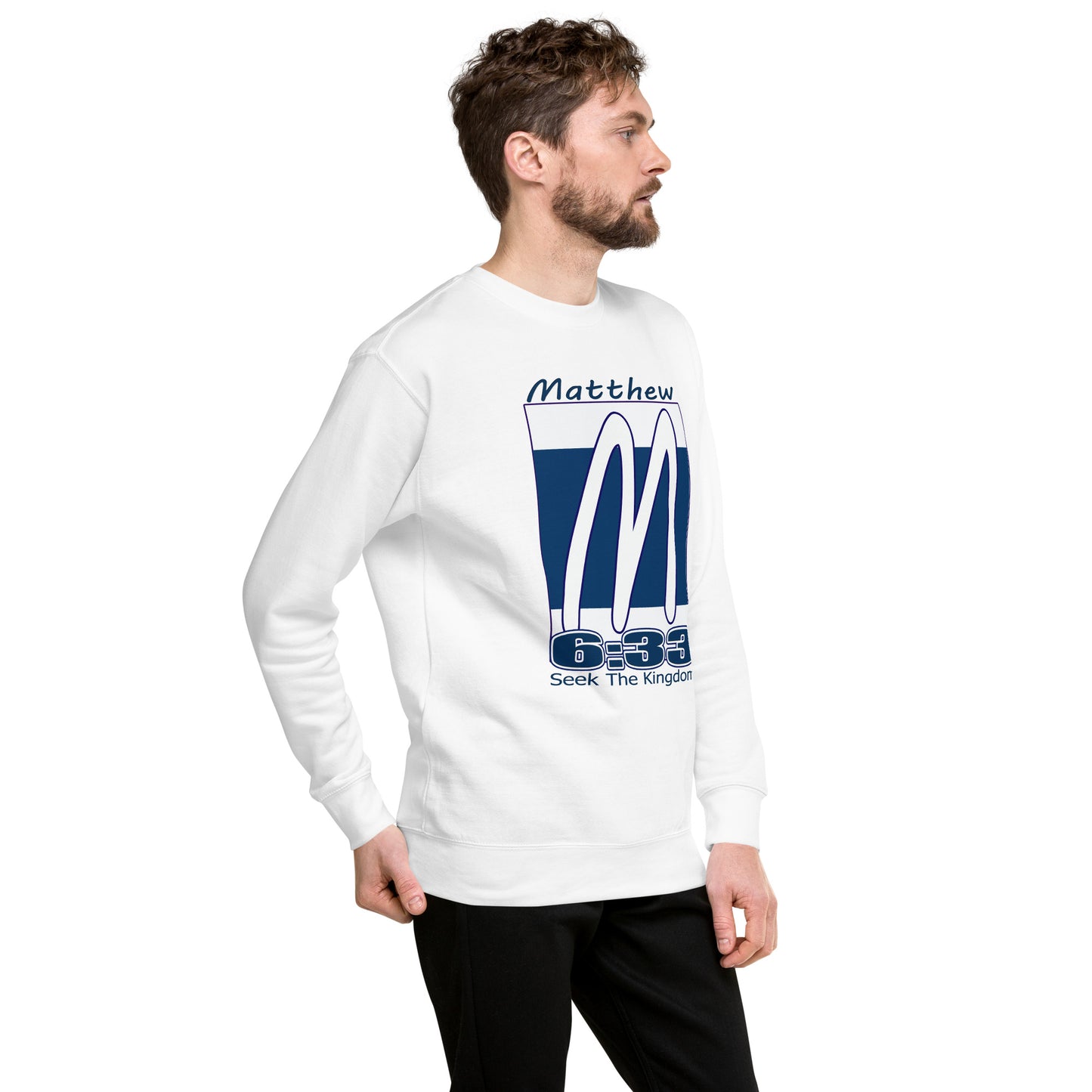 Matthew 6:33 "Kingdom" Unisex Premium Sweatshirt