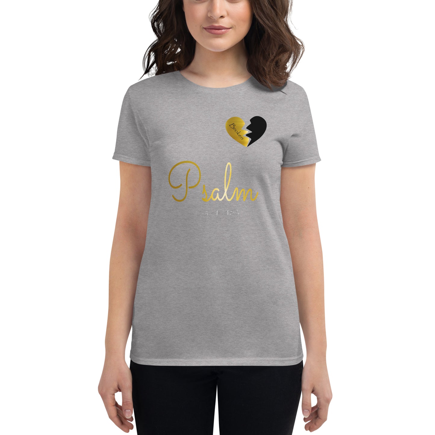 Brokenhearted "Psalm 34:18" Women's short sleeve t-shirt